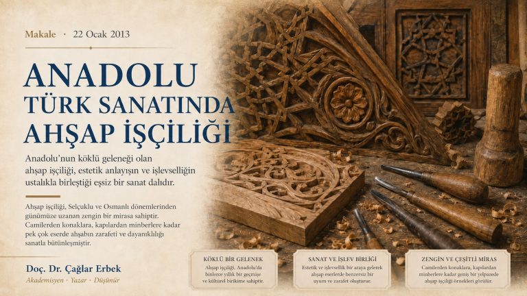 Anadolu Türk Sanatında Ahşap İşçiliği