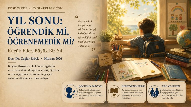 YIL SONU: ÖĞRENDİK Mİ, ÖĞRENEMEDİK Mİ?