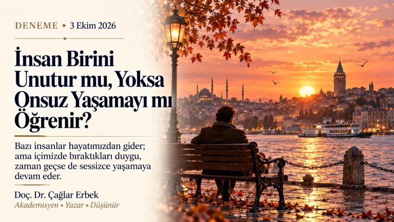İnsan birini gerçekten unutur mu, yoksa onsuz yaşamayı mı öğrenir? Hafızanın, zamanın ve yarım kalan sevdaların üzerine bir yazı.